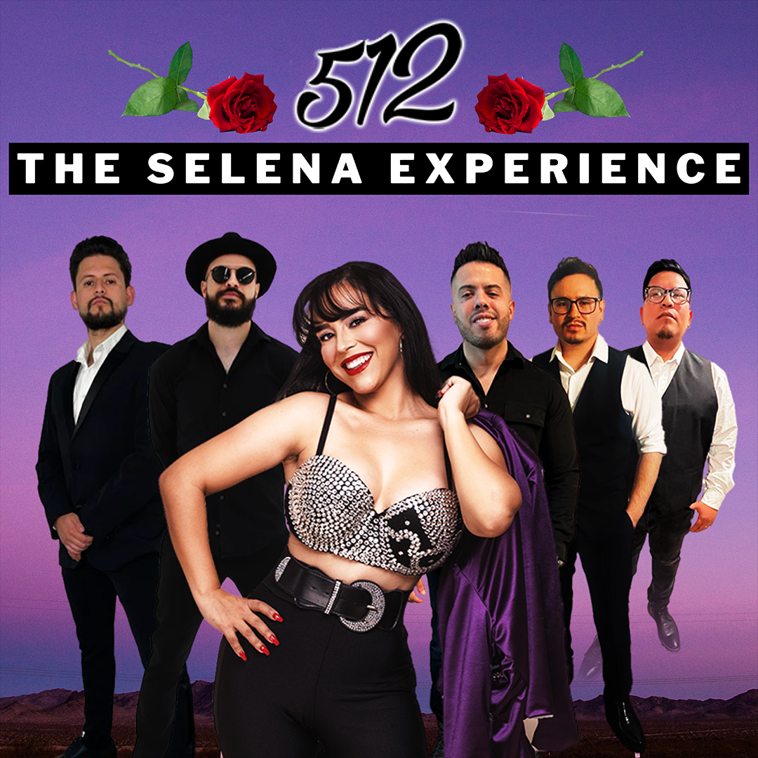 512: The Selena Experience — Cohoes Music Hall